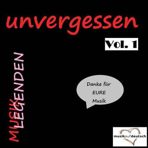 Musik Legenden - Unvergessen, Vol. 1 (Danke für EURE Musik)