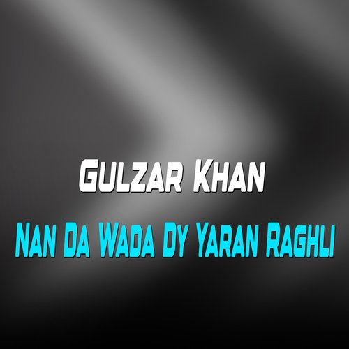 Nan Da Wada Dy Yaran Raghli