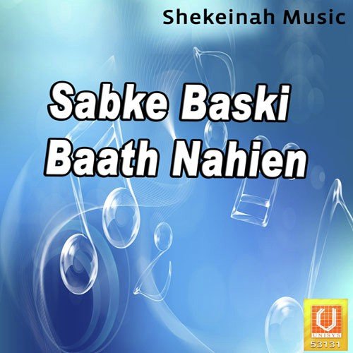 Sabke Baski Baath Nahien