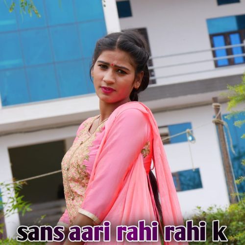 Sans Aari Rahi Rahi k