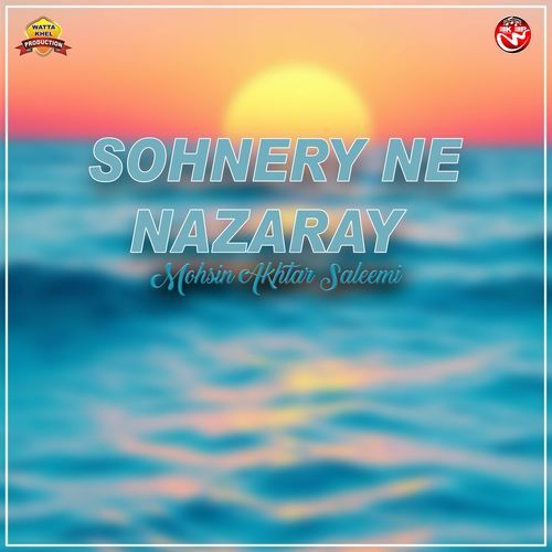 Sohnery Ne Nazaray