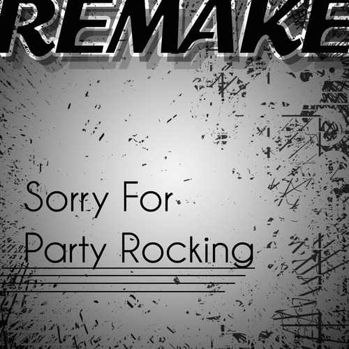 Sorry for Party Rocking (LMFAO Remake)_poster_image