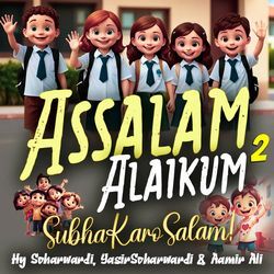 Subha Karo Salam Assalam Alaikum 2
