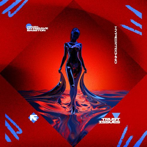 TRUST ISSUES (HYPERTECHNO)