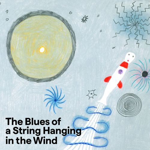 The Blues of a String Hanging in the Wind_poster_image