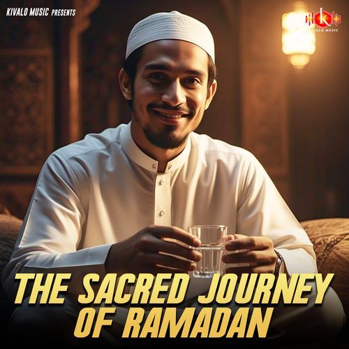The Sacred Journey of Ramadan