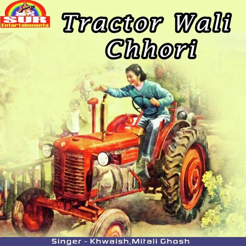 Tractor Wali Chhori