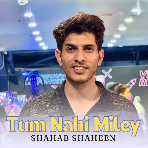 Tum Nahi Miley