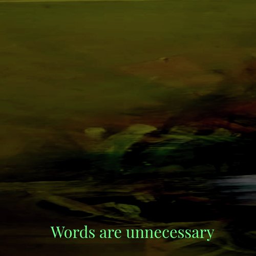 Words Are Unnecessary