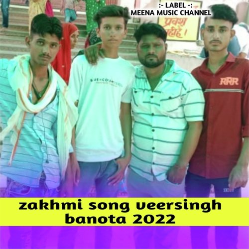Zakhmi song veersingh banota 2022