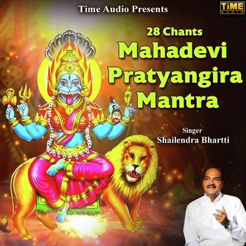 28 Chants Mahadevi Pratyangira Mantra