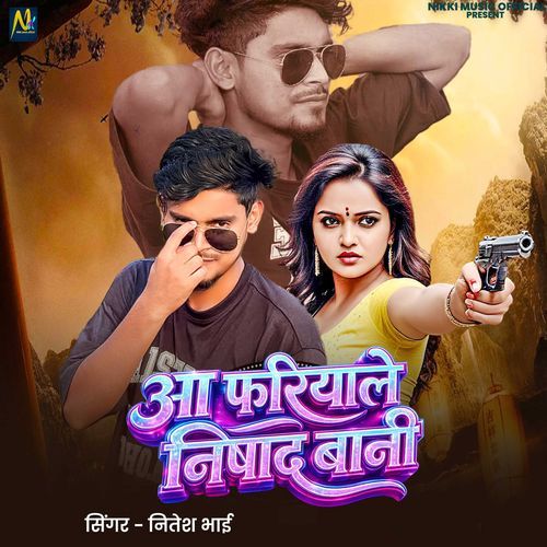 Aa Fariyale Nishade Bani