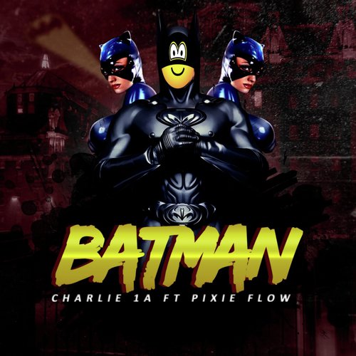 Batman (feat. Charlie 1a)_poster_image