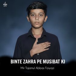Binte Zahra Pe Musibat Ki