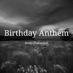 Birthday Anthem