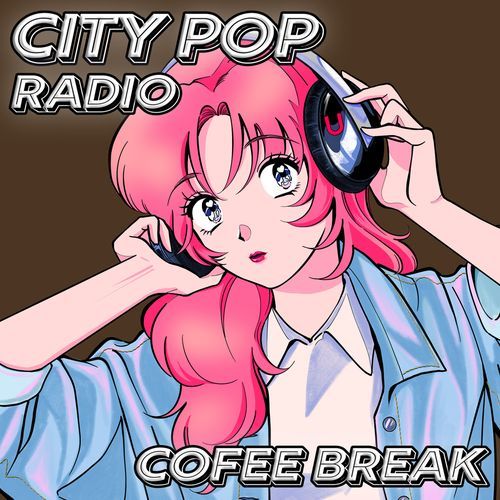 CITY POP RADIO - COFFEE BREAK -