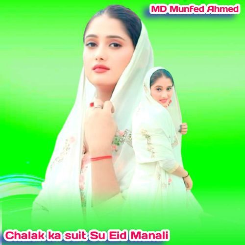 Chalak Ka Suit Su Eid Manali