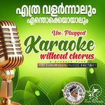 Ethra Valarnnalum - Unplugged Version