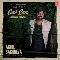 Gal Sun (Punjabi Version) by Akhil Sachdeva