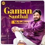 Gaman Santhal Melodies