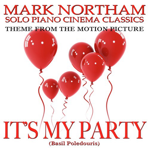 IT'S MY PARTY (Theme From the Motion Picture)