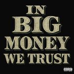 In Big Money We Trust