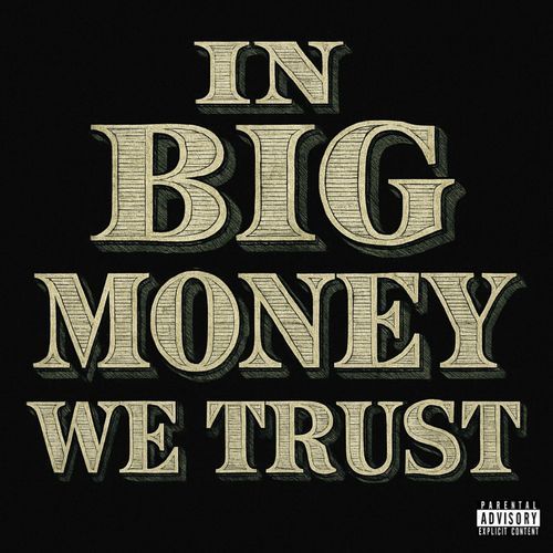 In Big Money We Trust