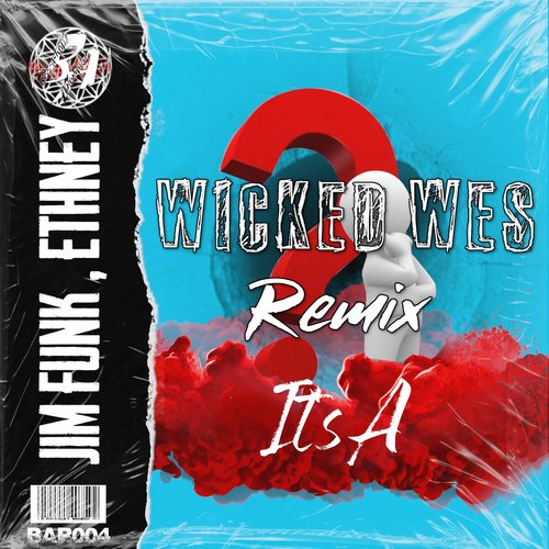 It's A (Wicked Wes Remix) cover art
