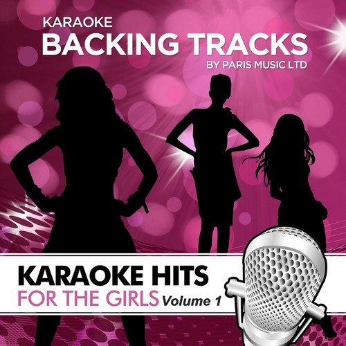 Karaoke Hits for Girls, Vol. 1
