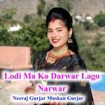 Lodi Ma Ko Darwar Lago Narwar