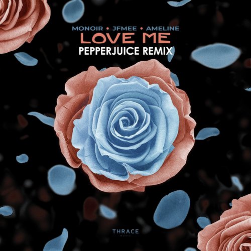 Love Me (Pepperjuice Remix)_poster_image