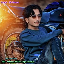 Mahara Dil Kun K Liya Tadapgi