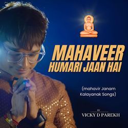 Mahaveer Humari Jaan Hai (Mahavir Janam Kalyanak Songs)-HwwceABicQY