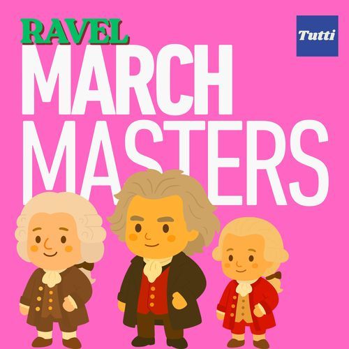 March Masters: Ravel