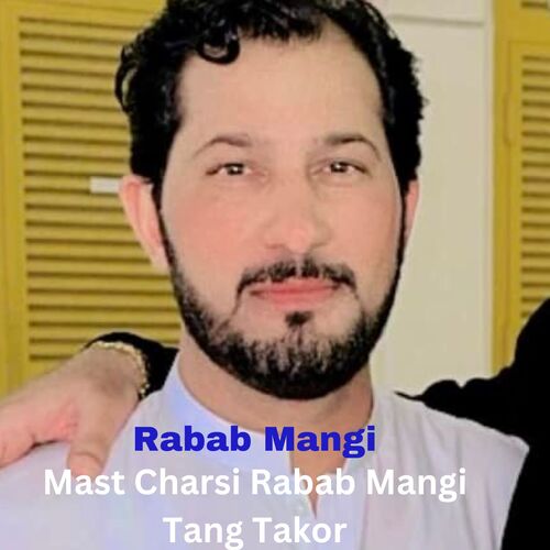 Mast Charsi Rabab Mangi Tang Takor