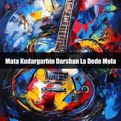 Mata Kudargarhin Darshan La Dede Mola