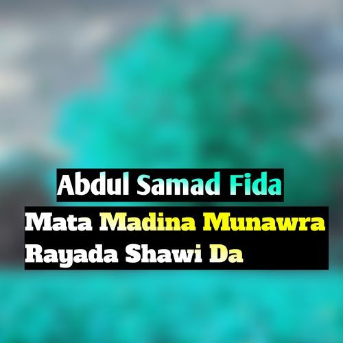 Mata Madina Munawra Rayada Shawi Da