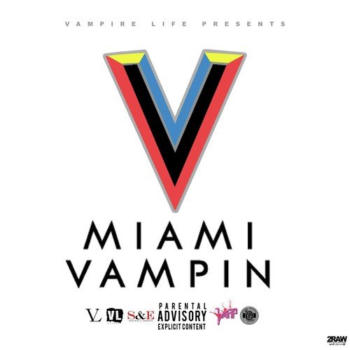 Miami Vampin