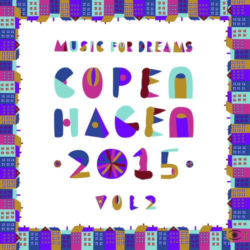 Music for Dreams Copenhagen 2015, Vol. 2