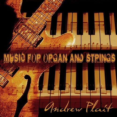 Music for Organ and Strings