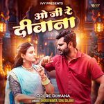 O Ji Re Diwana