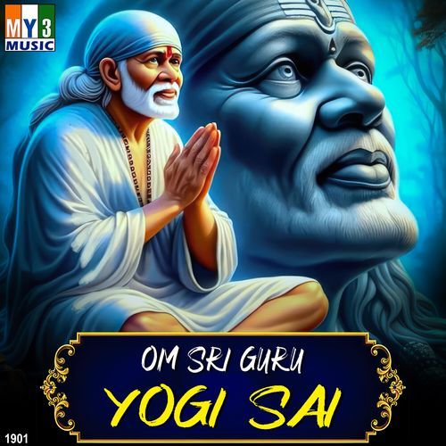 Om Sri Guru Yogi Sai