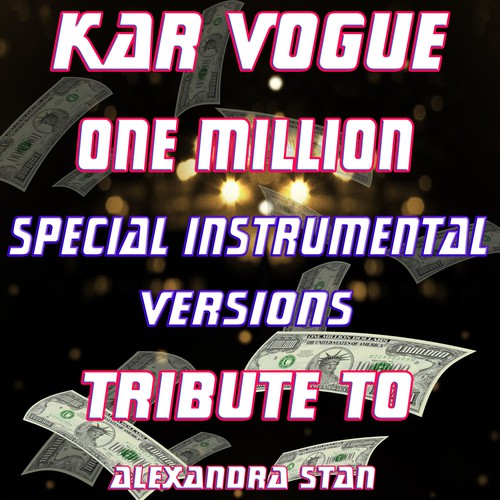 One Million (Special Instrumental Versions) [Tribute to Alexandra Stan]