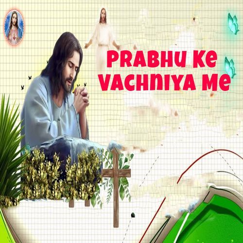 Prabhu Ke Vachniya Me (Original)