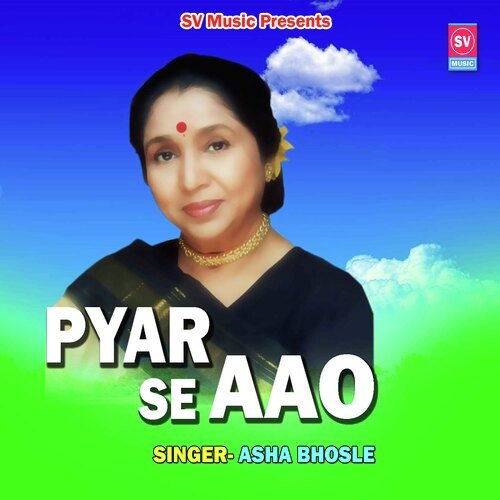 Pyar Se Aao (Hindi)