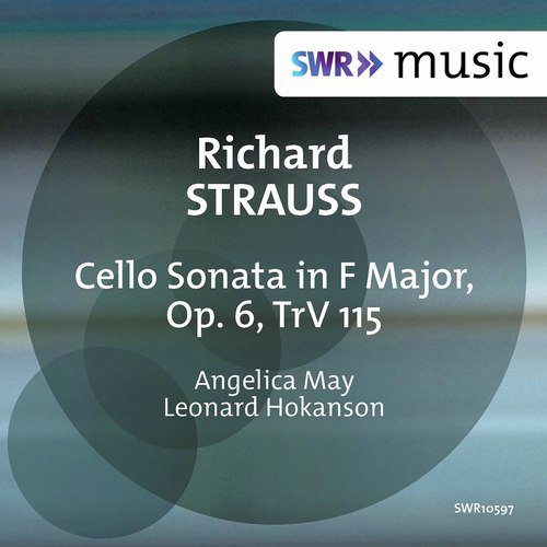 R. Strauss: Cello Sonata in F Major, Op. 6, TrV 115