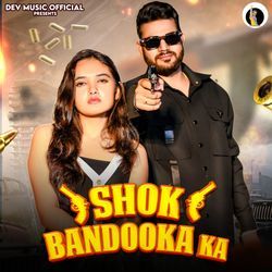 Shok Bandooka Ka