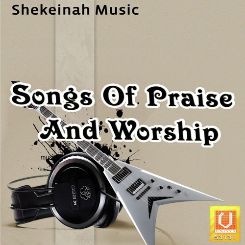 Songs Of Praise And Worship