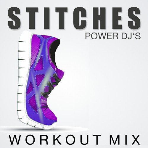 Stitches (Workout Mix)