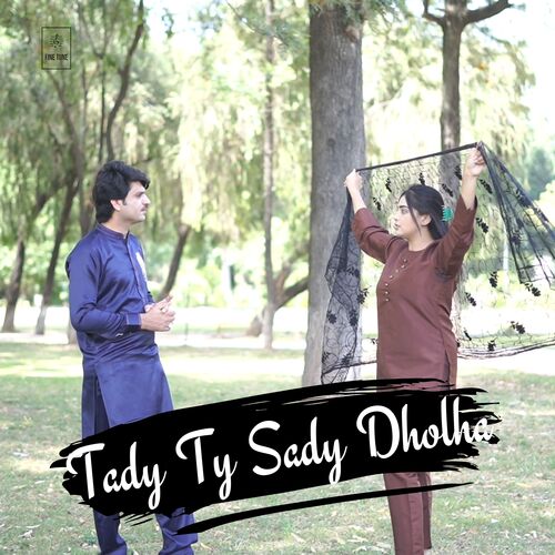 Tady Ty Sady Dholha